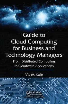 Kale |  Guide to Cloud Computing for Business and Technology Managers | Buch |  Sack Fachmedien
