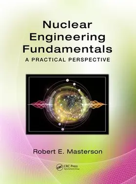 Masterson | Nuclear Engineering Fundamentals | Buch | 978-1-4822-2149-7 | sack.de
