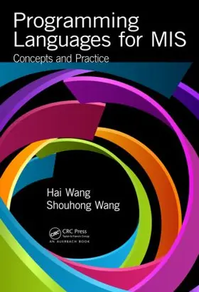 Wang | Programming Languages for MIS | Buch | 978-1-4822-2266-1 | www2.sack.de