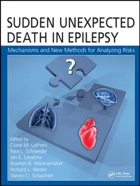 Lathers / Schraeder / Leestma | Sudden Unexpected Death in Epilepsy | Buch | 978-1-4822-2385-9 | sack.de