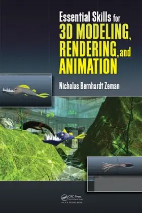 Zeman | Essential Skills for 3D Modeling, Rendering, and Animation | Buch | 978-1-4822-2412-2 | www2.sack.de