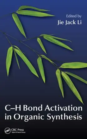 Li |  C-H Bond Activation in Organic Synthesis | Buch |  Sack Fachmedien