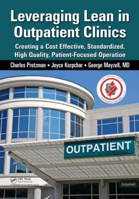 Protzman / Kerpchar / Mayzell |  Leveraging Lean in Outpatient Clinics | Buch |  Sack Fachmedien