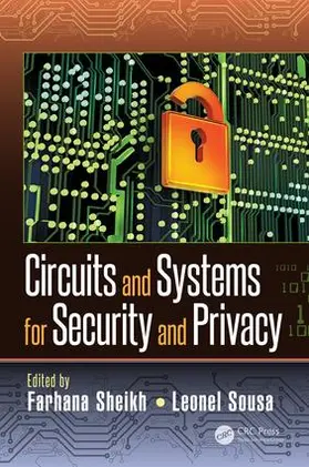 Sheikh / Sousa |  Circuits and Systems for Security and Privacy | Buch |  Sack Fachmedien