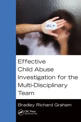 Graham |  Effective Child Abuse Investigation for the Multi-Disciplinary Team | Buch |  Sack Fachmedien
