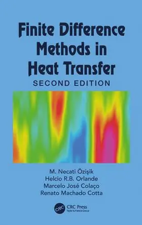 Özisik / Orlande / Colaço |  Finite Difference Methods in Heat Transfer | Buch |  Sack Fachmedien