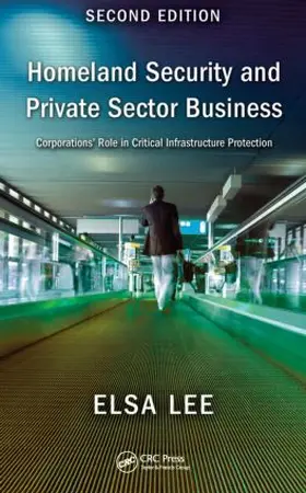 Lee / Lu |  Homeland Security and Private Sector Business | Buch |  Sack Fachmedien