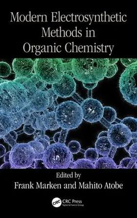 Marken / Atobe |  Modern Electrosynthetic Methods in Organic Chemistry | Buch |  Sack Fachmedien