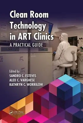 Esteves / Varghese / Worrilow |  Clean Room Technology in Art Clinics | Buch |  Sack Fachmedien