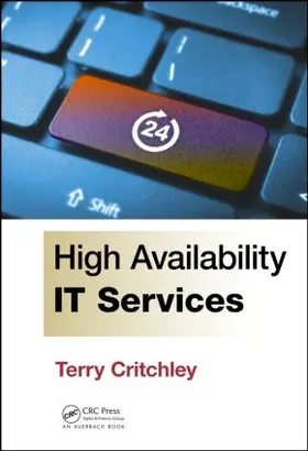 Critchley | High Availability IT Services | Buch | 978-1-4822-5590-4 | www2.sack.de