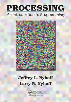 Nyhoff | Processing | Buch | 978-1-4822-5595-9 | www2.sack.de