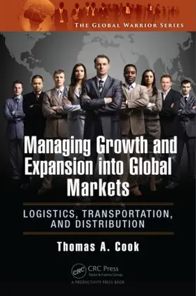 Cook | Managing Growth and Expansion Into Global Markets | Buch | 978-1-4822-5917-9 | sack.de