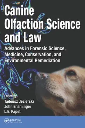 Jezierski / Ensminger / Papet |  Canine Olfaction Science and Law | Buch |  Sack Fachmedien