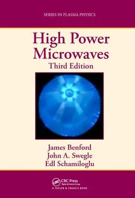 Benford / Swegle / Schamiloglu |  High Power Microwaves | Buch |  Sack Fachmedien