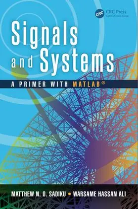 Sadiku / Ali | Signals and Systems | Buch | 978-1-4822-6151-6 | sack.de