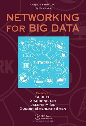 Yu / Lin / Misic | Networking for Big Data | Buch | 978-1-4822-6349-7 | sack.de