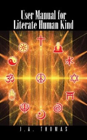 Thomas |  User Manual for Literate Human Kind | eBook | Sack Fachmedien