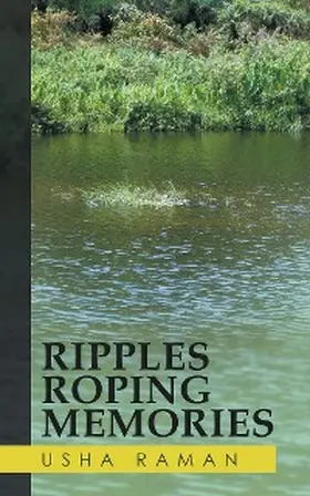 Raman |  Ripples Roping Memories | eBook | Sack Fachmedien