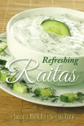 Malik / Kumar |  Refreshing Raitas | eBook | Sack Fachmedien