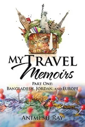 Ray |  My Travel Memoirs | eBook | Sack Fachmedien