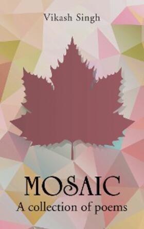 Singh |  Mosaic | eBook | Sack Fachmedien