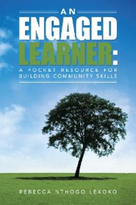 Lekoko |  An Engaged Learner: a Pocket Resource for Building Community Skills | eBook | Sack Fachmedien