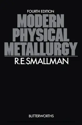 Smallman |  Modern Physical Metallurgy | eBook | Sack Fachmedien