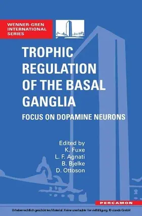 Fuxe / Agnati / Bjelke |  Trophic Regulation of the Basal Ganglia | eBook | Sack Fachmedien