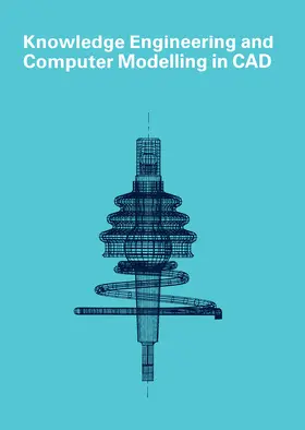 Smith MSc / Smith |  Knowledge Engineering and Computer Modelling in CAD | eBook | Sack Fachmedien