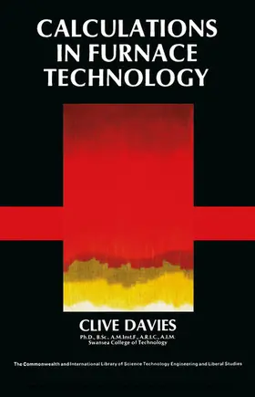 Davies / Finniston / Hopkins |  Calculations in Furnace Technology | eBook | Sack Fachmedien