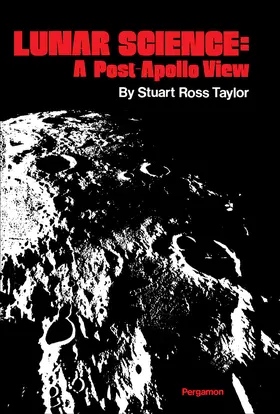 Taylor |  Lunar Science: A Post - Apollo View | eBook | Sack Fachmedien