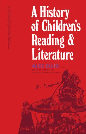 Ellis / Chandler |  A History of Children's Reading and Literature | eBook | Sack Fachmedien