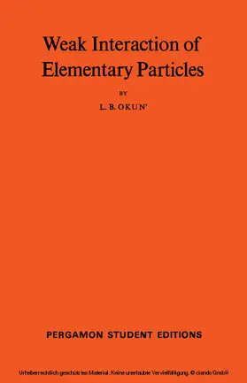 Okun' / Ter Haar |  Weak Interaction of Elementary Particles | eBook | Sack Fachmedien