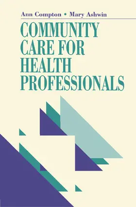 Compton MCSP / Compton / Ashwin BA |  Community Care for Health Professionals | eBook | Sack Fachmedien