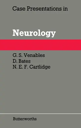 Venables / Bates / Cartlidge |  Case Presentations in Neurology | eBook | Sack Fachmedien