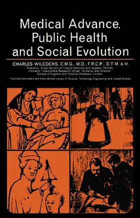 Wilcocks / Bratchell / Candin |  Medical Advance, Public Health and Social Evolution | eBook | Sack Fachmedien