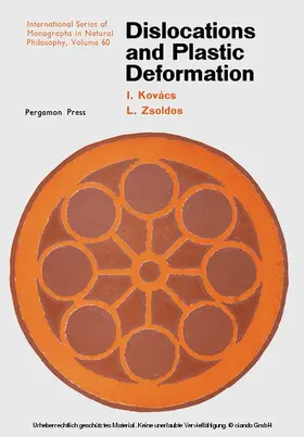 Kovács / Zsoldos / Ter Haar |  Dislocations and Plastic Deformation | eBook | Sack Fachmedien