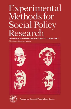 Fairweather / Tornatzky / Goldstein |  Experimental Methods for Social Policy Research | eBook | Sack Fachmedien