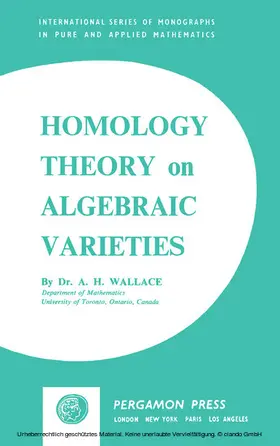 Wallace / Sneddon |  Homology Theory on Algebraic Varieties | eBook | Sack Fachmedien