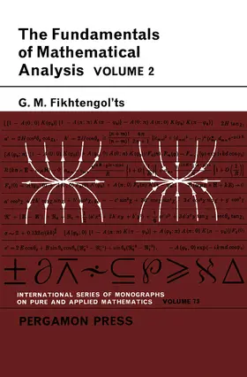 Fikhtengol'ts / Sneddon / Stark |  The Fundamentals of Mathematical Analysis | eBook | Sack Fachmedien