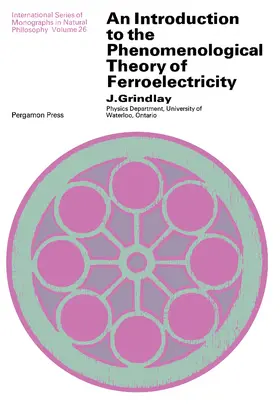 Grindlay / Ter Haar |  An Introduction to the Phenomenological Theory of Ferroelectricity | eBook | Sack Fachmedien