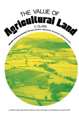 Clark |  The Value of Agricultural Land | eBook | Sack Fachmedien