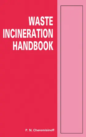 Cheremisinoff |  Waste Incineration Handbook | eBook | Sack Fachmedien