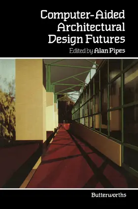 Pipes |  Computer-Aided Architectural Design Futures | eBook | Sack Fachmedien
