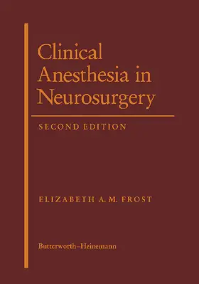 Frost |  Clinical Anesthesia in Neurosurgery | eBook | Sack Fachmedien
