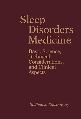 Chokroverty MD / Chokroverty |  Sleep Disorders Medicine | eBook | Sack Fachmedien