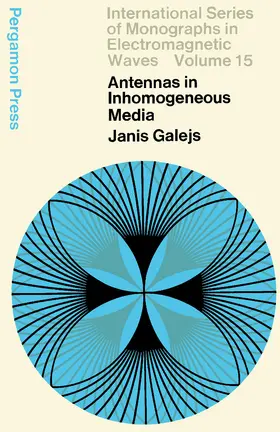 Galejs / Cullen / Fock |  Antennas in Inhomogeneous Media | eBook | Sack Fachmedien