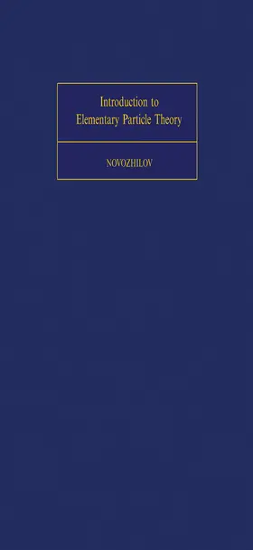 Novozhilov / Ter Haar |  Introduction to Elementary Particle Theory | eBook | Sack Fachmedien