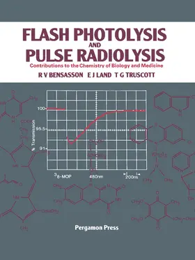 Bensasson / Land / Truscott |  Flash Photolysis and Pulse Radiolysis | eBook | Sack Fachmedien
