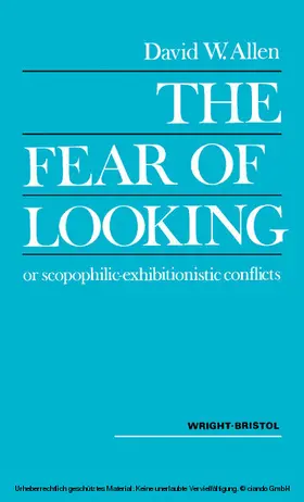 Allen |  The Fear of Looking or Scopophilic - Exhibitionistic Conflicts | eBook | Sack Fachmedien